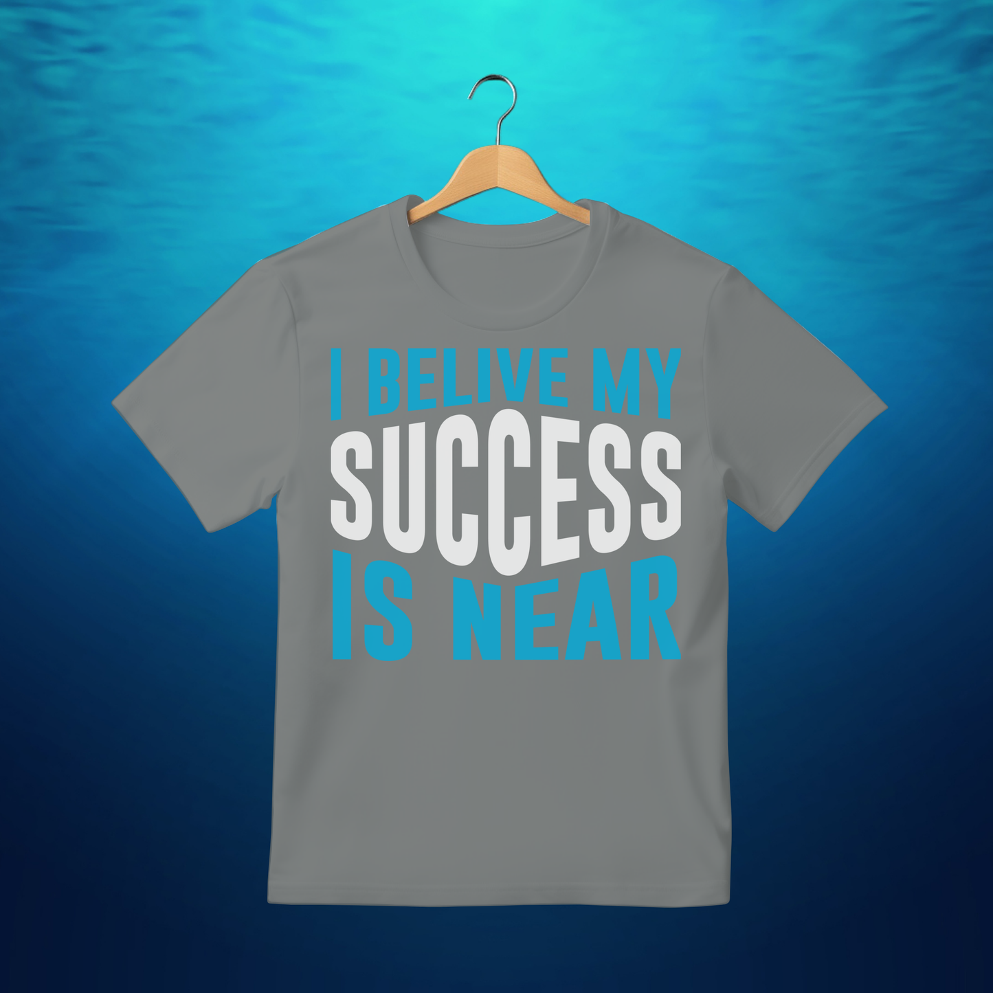 "I Believe My Success Is Near" Printed Tee